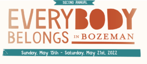 Everybody belongs in Bozeman poster